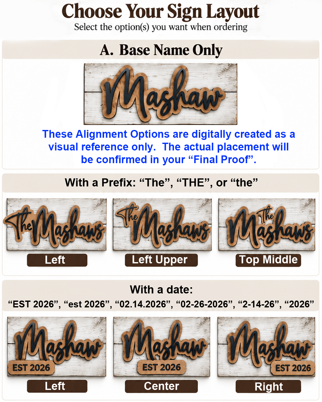 A digital layout guide showing sign placement options for a custom name sign. The graphic displays the base name, followed by examples of adding a prefix like 'The' or a date like 'EST 2026' in various alignment positions (Left, Left Upper, Top Middle, Left, Center, Right).
